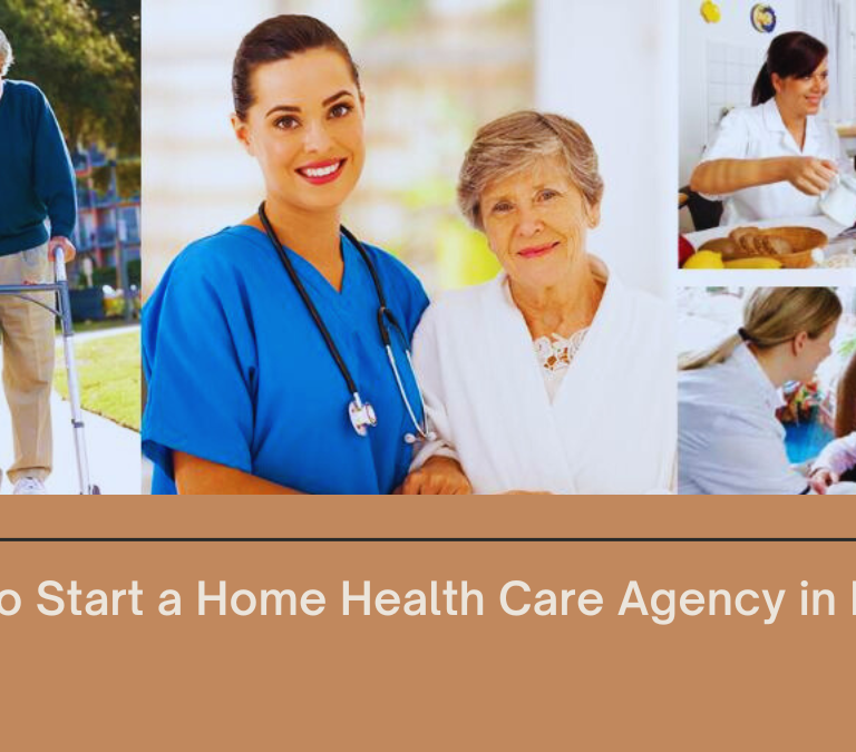 How to Start a Home Health Care Agency in Florida?